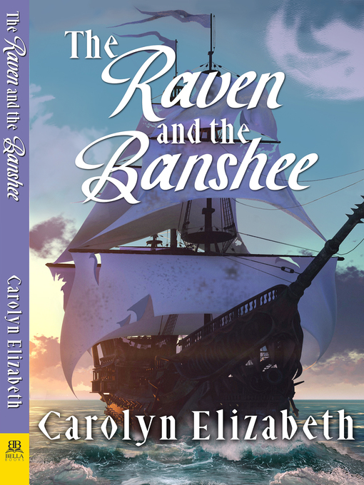 Title details for The Raven and the Banshee by Carolyn Elizabeth - Available